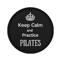 Keep Calm and Practice Pilates Patch