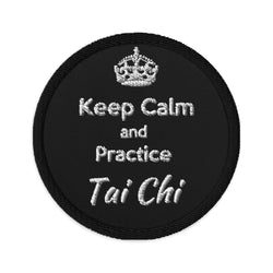 Keep Calm and Practice Tai Chi Embroidered Patch, Spiritual, Meditation, Positive Energy,