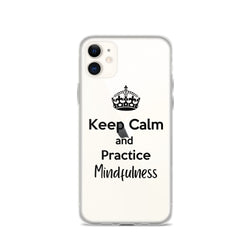 Keep Calm and Practice Mindfulness Case for iPhone Black