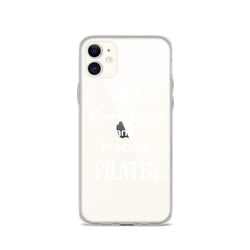 Keep Calm and Practice Pilates Case for iPhone White