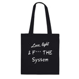 Tote Bag Love, Light and F*ck de System