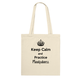 Bolso Keep Calm and Practice Mindfulness