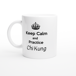Taza Keep Calm and Practice Chi Kung
