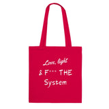 Tote Bag Love, Light and F*ck de System