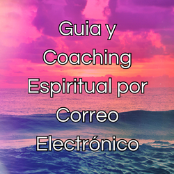 Sesion de Coaching Espiritual por Correo Electrónico: Guía personalizada para cambiar tu vida.