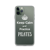 Keep Calm and Practice Pilates Case for iPhone White