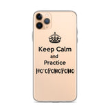 Keep Calm and Practice Ho'oponopono, Ho'oponopono iPhone Case