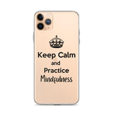 Keep Calm and Practice Mindfulness Case for iPhone Black