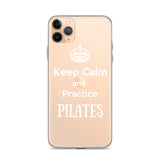 Keep Calm and Practice Pilates Case for iPhone White