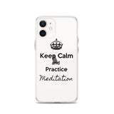 Keep Calm and Practice Meditation Case for iPhone Black