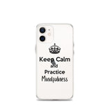 Keep Calm and Practice Mindfulness Case for iPhone Black