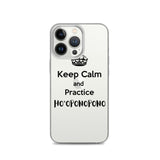 Keep Calm and Practice Ho'oponopono, Ho'oponopono iPhone Case