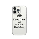 Keep Calm and Practice Mindfulness Case for iPhone Black