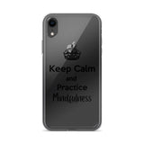 Keep Calm and Practice Mindfulness Case for iPhone Black